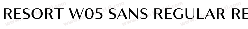 Resort W05 Sans Regular Regular字体转换